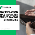 How Inflation Has Impacted Retirement Saving Strategies
