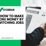 How to Make More Money by Switching Jobs