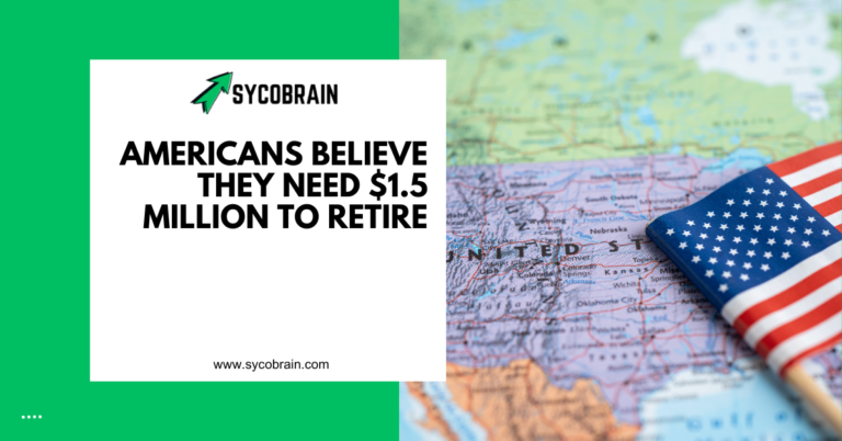 Americans Believe They Need $1.5 Million to Retire