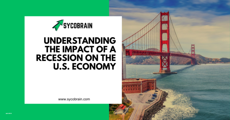 Understanding the Impact of a Recession on the U.S. Economy