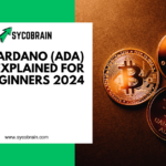 Cardano (ADA) Explained for Beginners 2024