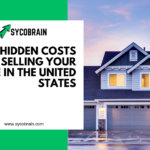 The Hidden Costs of Selling Your Home in the United States