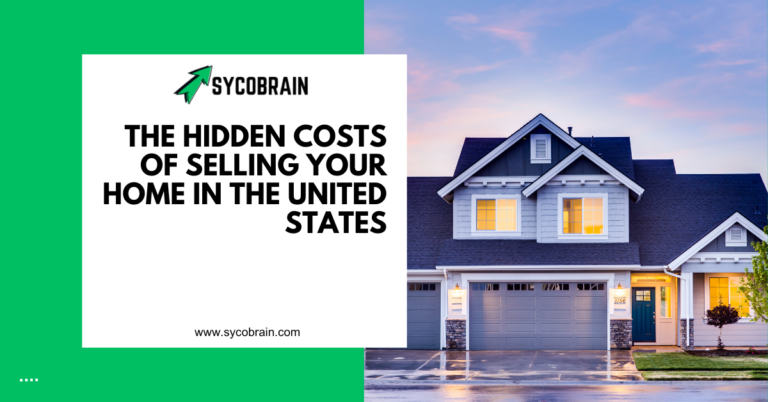 The Hidden Costs of Selling Your Home in the United States