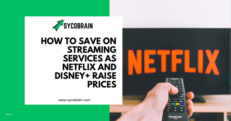 How to Save on Streaming Services as Netflix and Disney+ Raise Prices