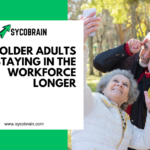 Why Older Adults Are Staying in the Workforce Longer