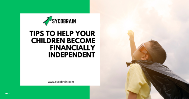 Tips to Help Your Children Become Financially Independent