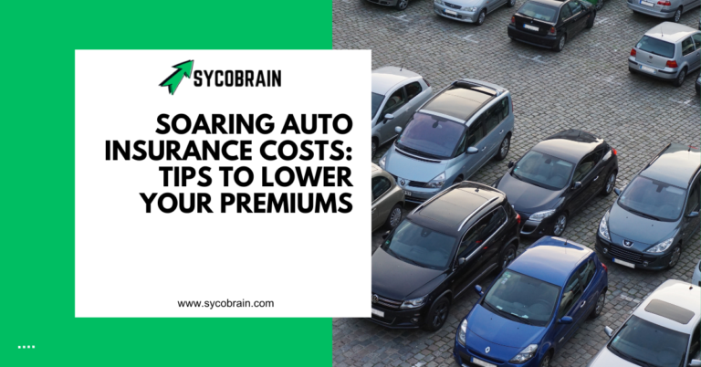 Soaring Auto Insurance Costs: Tips to Lower Your Premiums