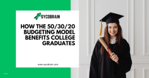 How the 50/30/20 Budgeting Model Benefits College Graduates