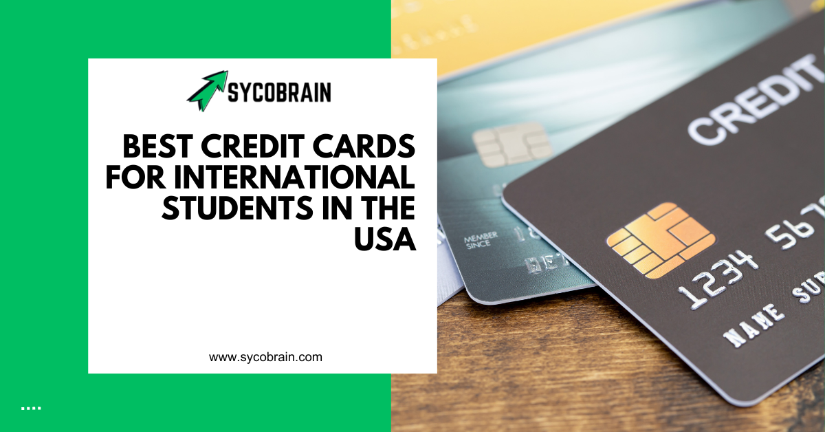 Best Credit Cards For International Students in the USA